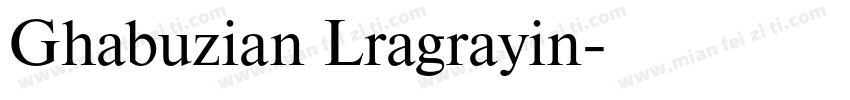 Ghabuzian Lragrayin字体转换